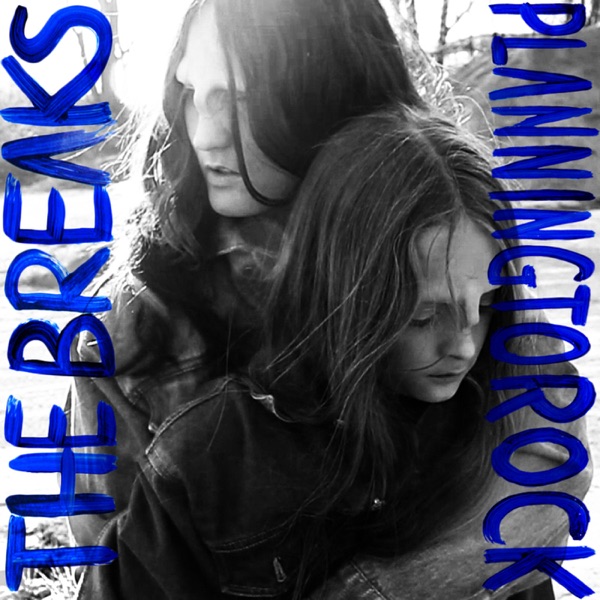 The Breaks (Remixes) - EP - Planningtorock