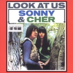 Cher & Sonny - I Got You Babe (Single Version)
