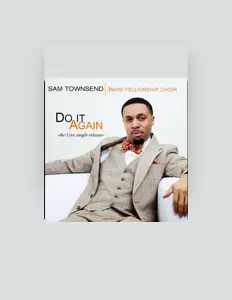 Listen to Sam Townsend & Imani Fellowship Choir, watch music videos, read bio, see tour dates & more!