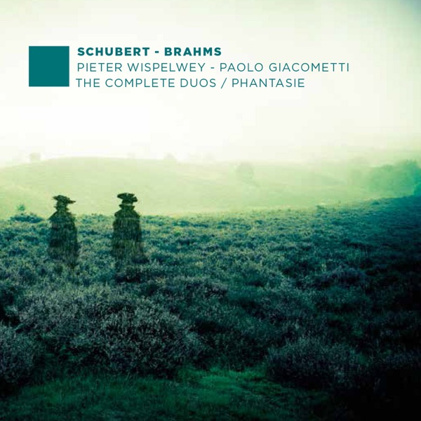 F. Schubert, J. Brahms: The Complete Duos - Phantasie