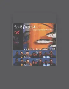Listen to Pagode Jazz Sardinha's Club, watch music videos, read bio, see tour dates & more!
