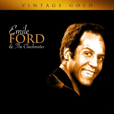 Vintage Gold - Emile Ford & the Checkmates Vintage Gold - Emile Ford & the Checkmates
