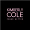 Found Better - Kimberly Cole lyrics