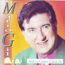 Ando a Comer Caracóis - Mario Gil Ando a Comer Caracóis - Mario Gil