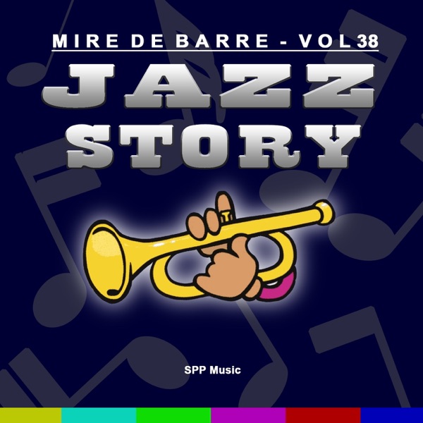 Mire de Barre, vol. 38 (Jazz Story)