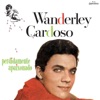 Wanderley Cardoso - O Mais Puro Amor