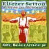 Eliezer Setton - Eu Sou o Forró