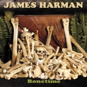 James Harman - Bonetime