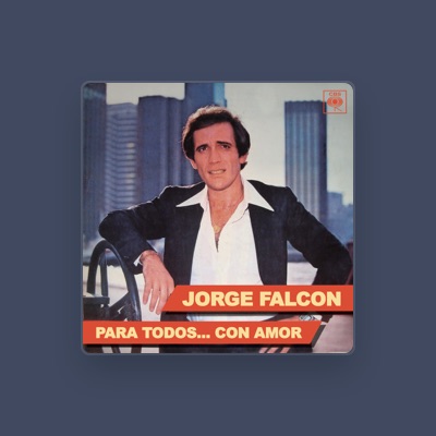 Listen to Jorge Falcón, watch music videos, read bio, see tour dates & more!