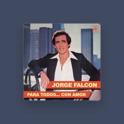 Listen to Jorge Falcón, watch music videos, read bio, see tour dates & more!