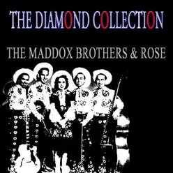 The Diamond Collection (Remastered) - The Maddox Brothers & Rose The Diamond Collection (Remastered) - The Maddox Brothers & Rose