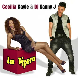 La pipera - EP by Cecilia Gayle & DJ Sanny J album reviews, ratings, credits