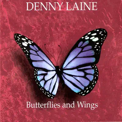 Butterflies and Wings - Denny Laine Butterflies and Wings - Denny Laine