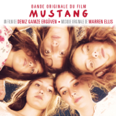Mustang (Bande originale du film de Deniz Gamze Ergüven) - Warren Ellis