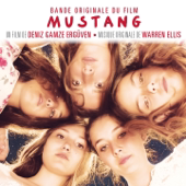 Mustang (Bande originale du film de Deniz Gamze Ergüven) - Warren Ellis