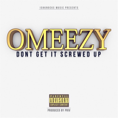 Dont Get It Screwed Up - Single