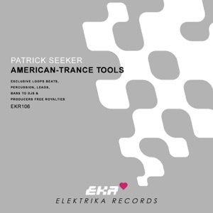 Patrick Seeker Presents American-Trance Tools