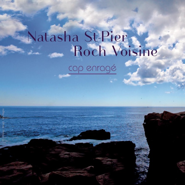 Cap enragé - Single - Natasha St-Pier & Roch Voisine