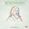 Schumann: Fantasy Pieces, Op. 12, No. 1  "Des Abends" (Remastered) - Single