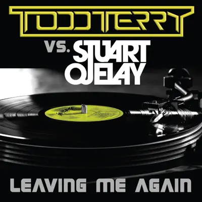 Leaving Me Again - Single - Todd Terry