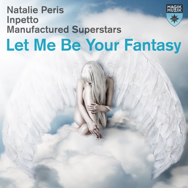 Let Me Be Your Fantasy - Single