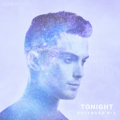 Tonight (Extended Mix) - Single - Kdrew