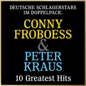 Deutsche Schlagerstars im Doppelpack: Conny Froboess & Peter Kraus (10 Greatest Hits)
