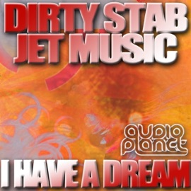 I Have a Dream (Share Remix) Dirty Stab & Jet Music