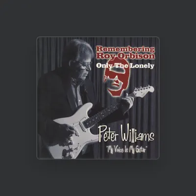 Listen to Peter Williams, watch music videos, read bio, see tour dates & more!