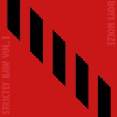 Boys Noize Presents Strictly Raw, Vol. 1 artwork