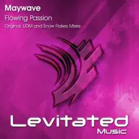 Flowing Passion (UDM Remix) — Maywave