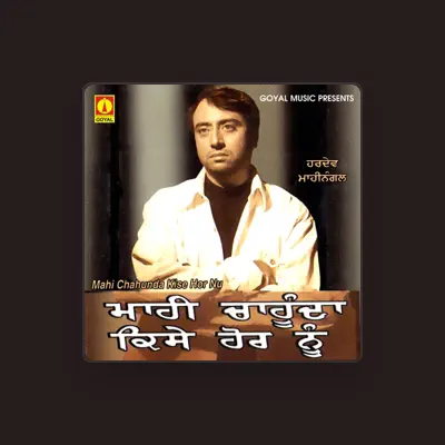 Listen to Hardev Mahinangal, watch music videos, read bio, see tour dates & more!