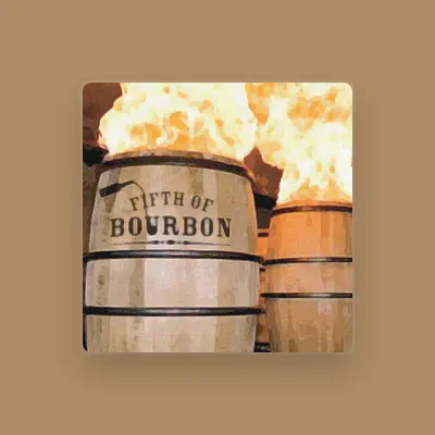 Listen to Fifth of Bourbon, watch music videos, read bio, see tour dates & more!