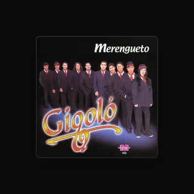 Listen to Gigolo, watch music videos, read bio, see tour dates & more!