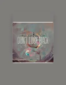 Ascolta Don't Look Back, guarda video musicali, leggi la biografia, vedi le date del tour & altro!