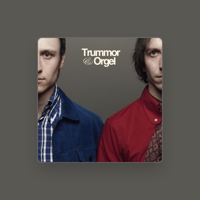 Listen to Trummor & Orgel, watch music videos, read bio, see tour dates & more!