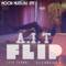 Flip (feat. Billionaire B & Zyto Crowns) - A.I.T lyrics