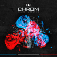 Chrom - Regret & Testify artwork