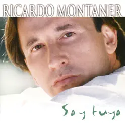 Soy Tuyo Mis Mas Grandes Éxitos - Ricardo Montaner