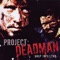 Access Denied (feat. Tech N9ne & King Gordy) - Project Deadman lyrics