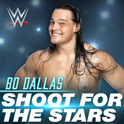 WWE: Shoot For the Stars (Bo Dallas) - Single - CFO$