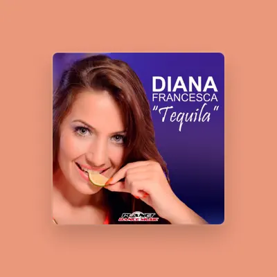 Listen to Diana Francesca, watch music videos, read bio, see tour dates & more!