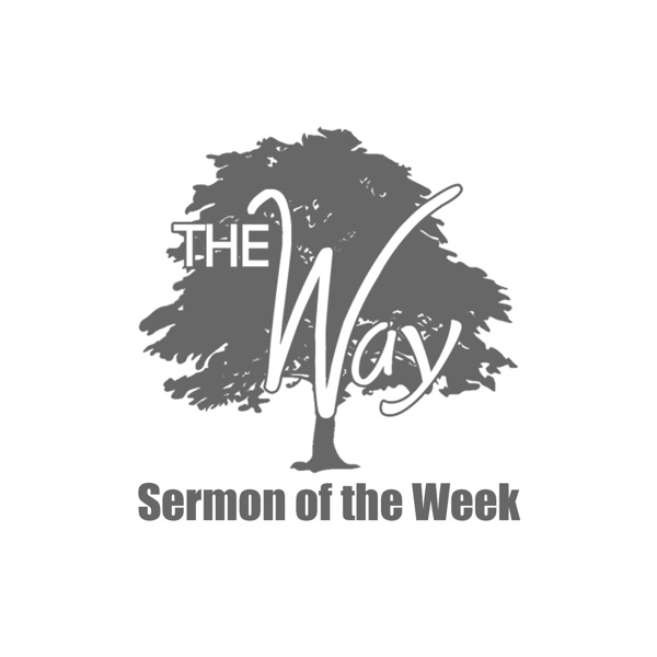 The Way Church - Sermon of the Week cover