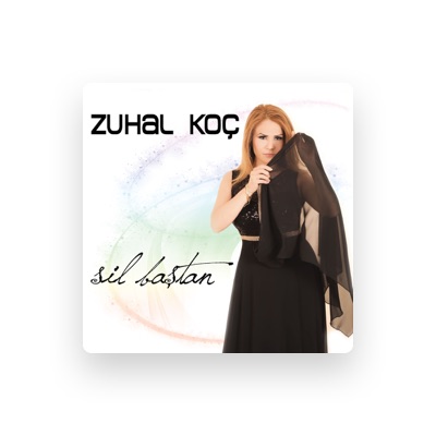 Listen to Zuhal Koc, watch music videos, read bio, see tour dates & more!