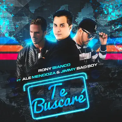 Te Buscaré (feat. Ale Mendoza & Jimmy Bad Boy) - Single - Rony Bianco Te Buscaré (feat. Ale Mendoza & Jimmy Bad Boy) - Single - Rony Bianco