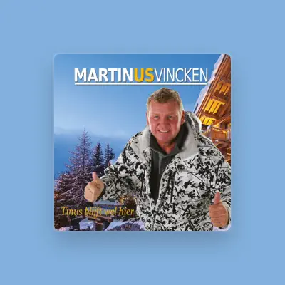 Listen to Martin Vincken, watch music videos, read bio, see tour dates & more!