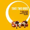 Take Two Bros - La Más Linda (feat. Senèn Suave)