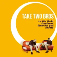 La Más Linda (feat. Senèn Suave) — Take Two Bros