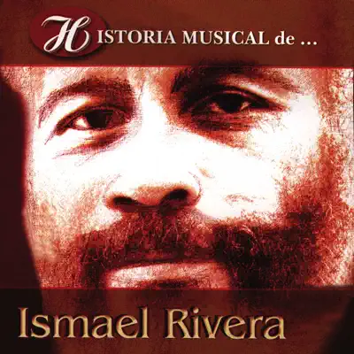Historia Musical de Ismael Rivera - Ismael Rivera
