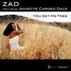 Stream & download You Set Me Free (feat. Annette Carden Dale) - Single